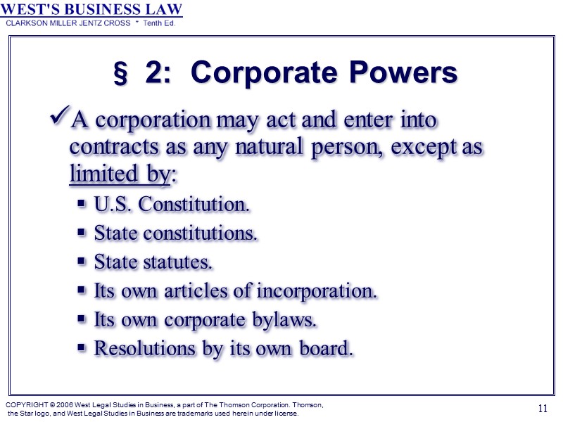 11 § 2:  Corporate Powers A corporation may act and enter into contracts